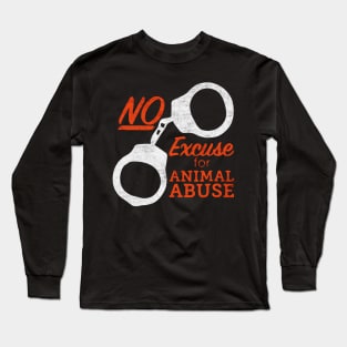 Animal abuse jail Long Sleeve T-Shirt